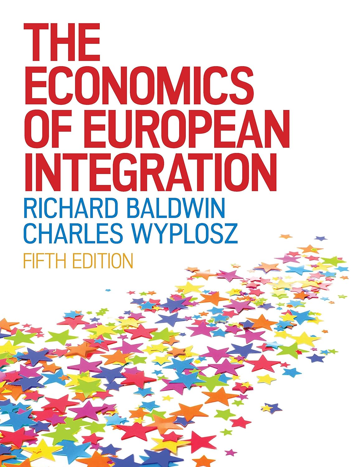 EBOOK: The Economics of European Integration (UK Higher Education Business Economics) (PDF/EPUB Version)