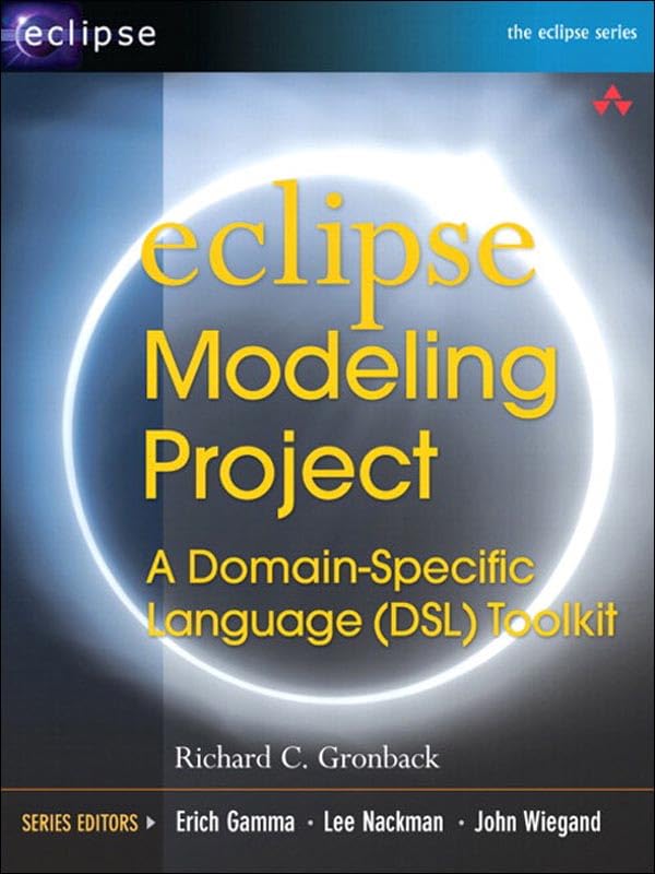 Eclipse Modeling Project: A Domain-Specific Language (DSL) Toolkit (PDF/EPUB Version)
