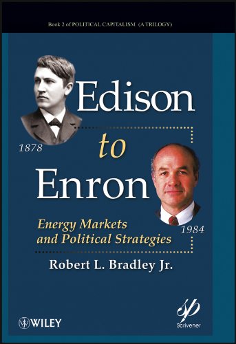Edison to Enron: Energy Markets and Political Strategies (PDF/EPUB Version)