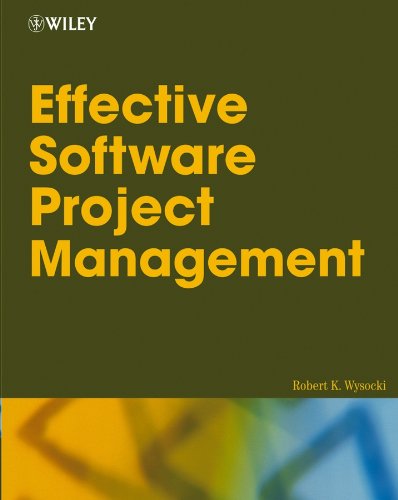 Effective Software Project Management (Wiley Desktop Editions) (PDF/EPUB Version)