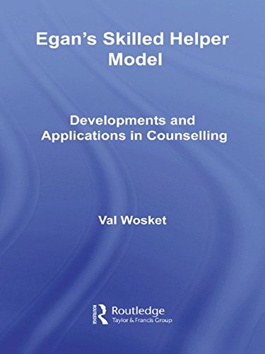 Egan's Skilled Helper Model: Developments and Implications in Counselling (PDF/EPUB Version)