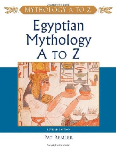 Egyptian Mythology A to Z (PDF/EPUB Version)