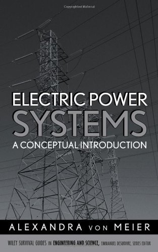 Electric Power Systems: A Conceptual Introduction (Wiley Survival Guides in Engineering and Science Book 13) (PDF/EPUB Version)
