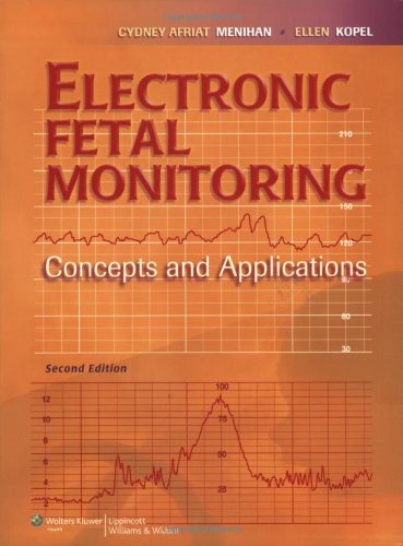 Electronic Fetal Monitoring: Concepts and Applications (PDF/EPUB Version)