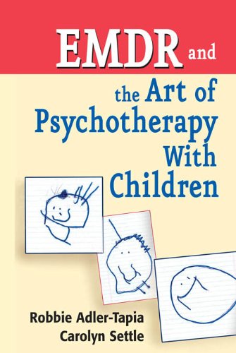 EMDR and The Art of Psychotherapy With Children (PDF/EPUB Version)