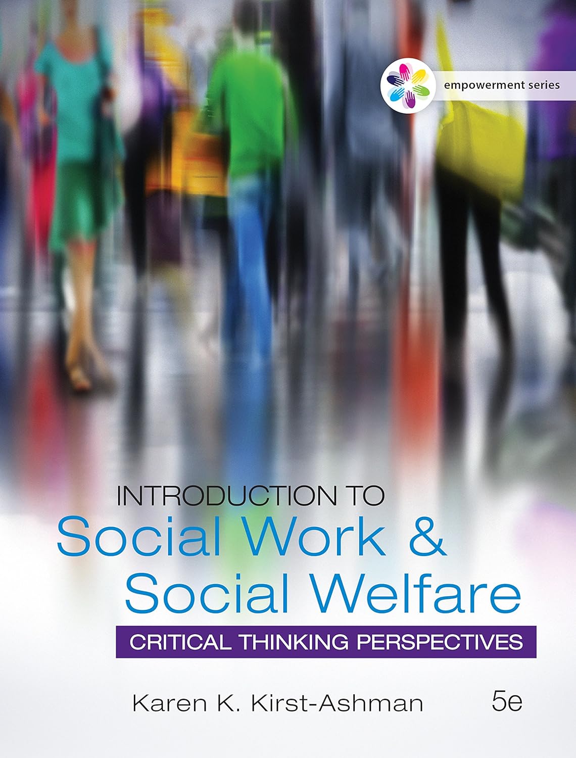 Empowerment Series: Introduction to Social Work & Social Welfare: Critical Thinking Perspectives (PDF/EPUB Version)