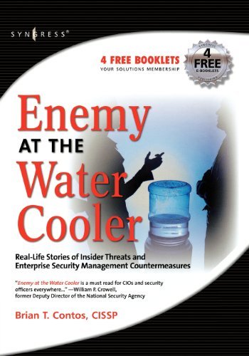 Enemy at the Water Cooler: True Stories of Insider Threats and Enterprise Security Management Countermeasures (PDF/EPUB Version)