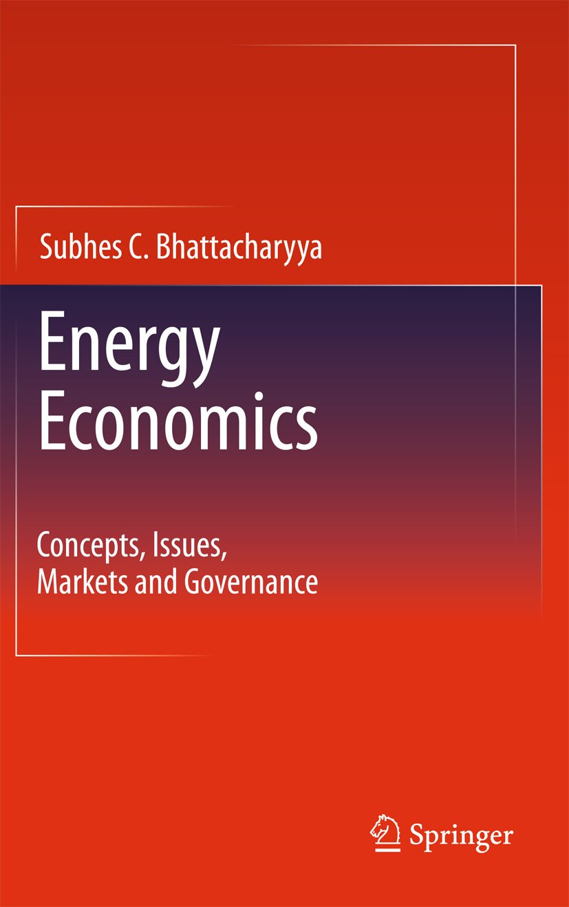 Energy Economics: Concepts, Issues, Markets and Governance (PDF/EPUB Version)