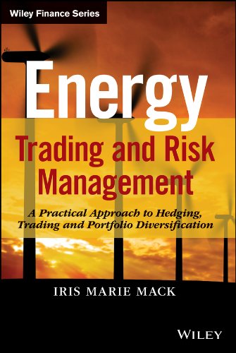 Energy Trading and Risk Management: A Practical Approach to Hedging, Trading and Portfolio Diversification (Wiley Finance) (PDF/EPUB Version)