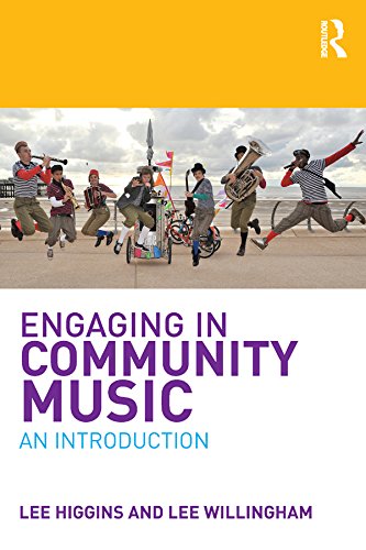 Engaging in Community Music: An Introduction (PDF/EPUB Version)