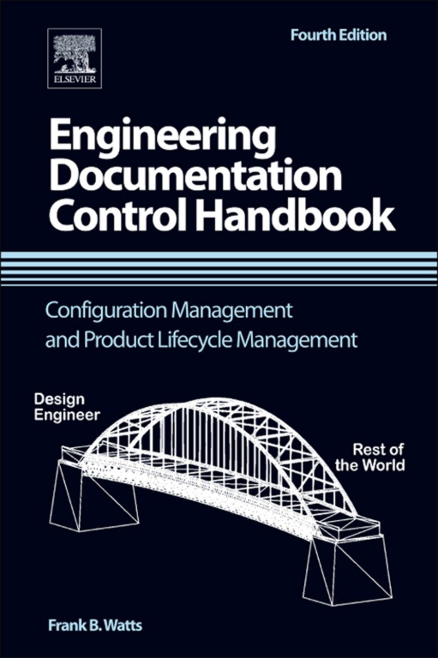 Engineering Documentation Control Handbook: Configuration Management and Product Lifecycle Management (PDF/EPUB Version)