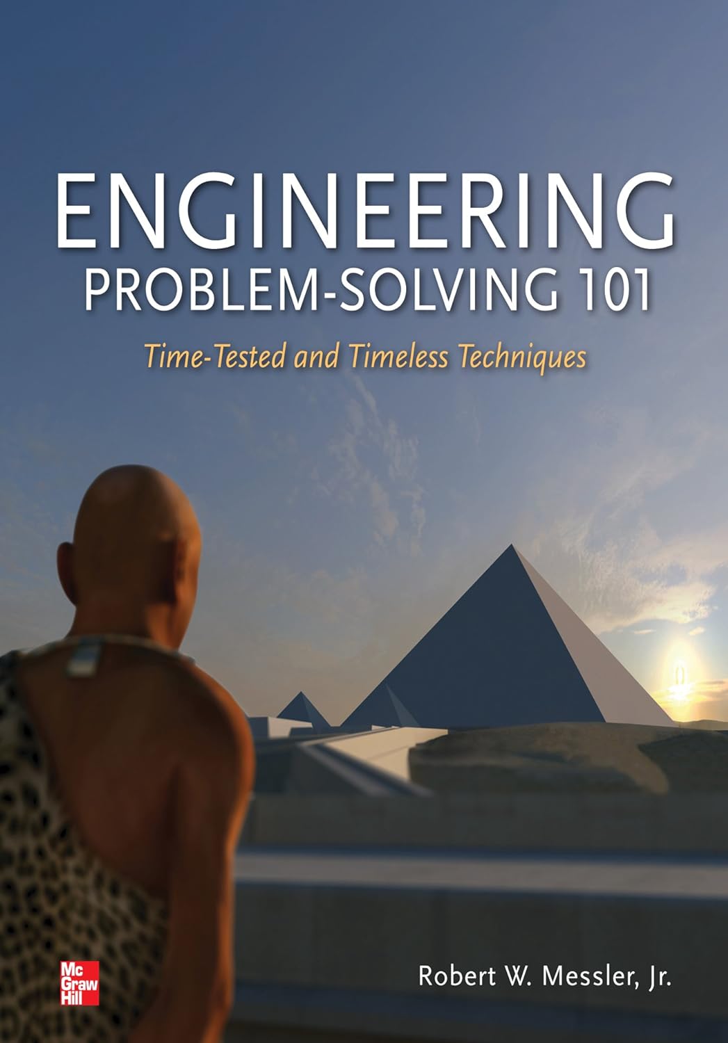 Engineering Problem-Solving 101: Time-Tested and Timeless Techniques (PDF/EPUB Version)