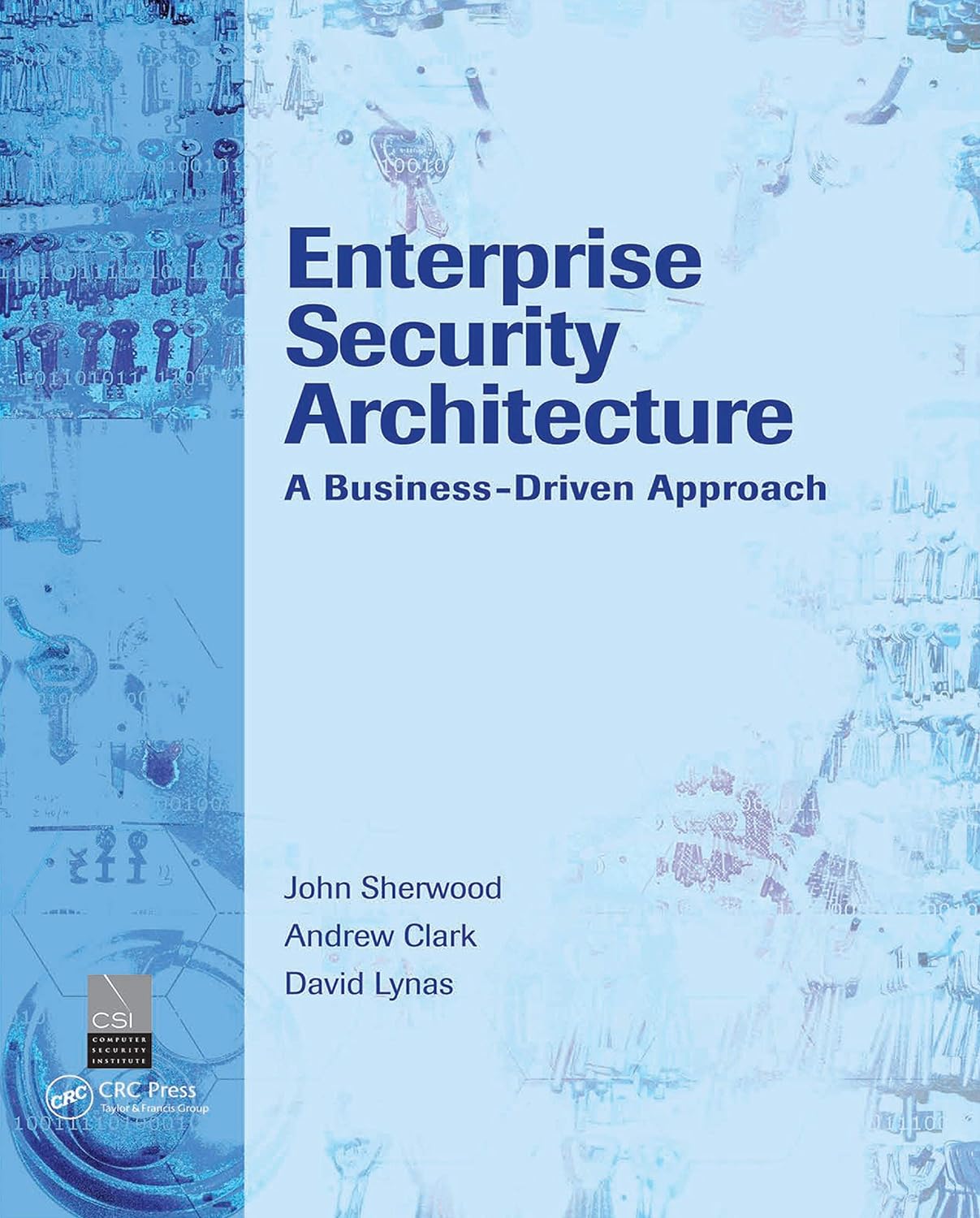 Enterprise Security Architecture: A Business-Driven Approach (PDF/EPUB Version)