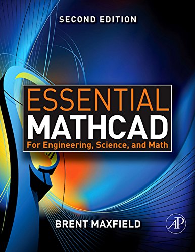Essential Mathcad for Engineering, Science, and Math: Essential Mathcad for Engineering, Science, and Math w/ CD (PDF/EPUB Version)
