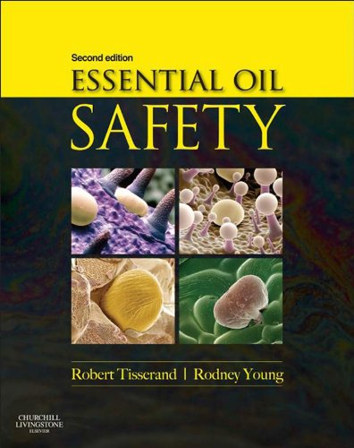 Essential Oil Safety: A Guide for Health Care Professionals (PDF/EPUB Version)