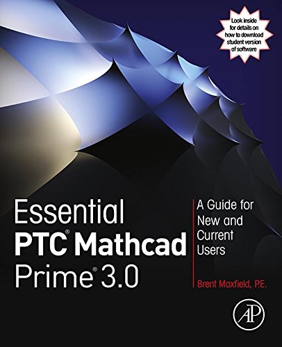 Essential PTC® Mathcad Prime® 3.0: A Guide for New and Current Users (PDF/EPUB Version)
