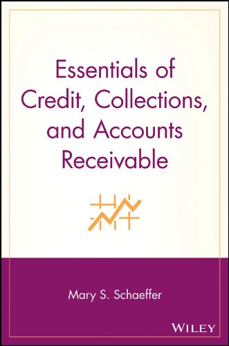Essentials of Credit, Collections, and Accounts Receivable (Essentials Series Book 40) (PDF/EPUB Version)