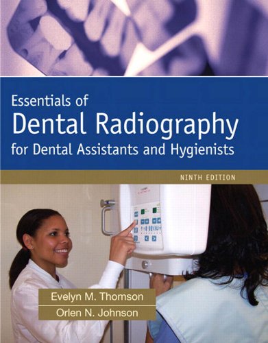 Essentials of Dental Radiography for Dental Assistants and Hygienists (2-downloads) (PDF/EPUB Version)