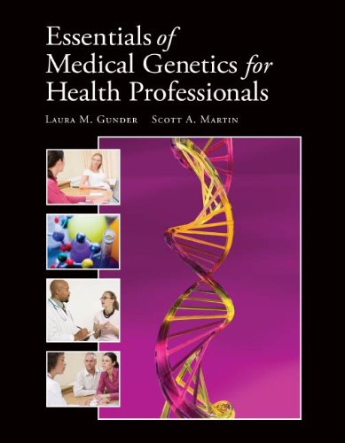 Essentials of Medical Genetics for Health Professionals (Gunder, Essentials of Medical Genetics for Health Professionals) (PDF/EPUB Version)