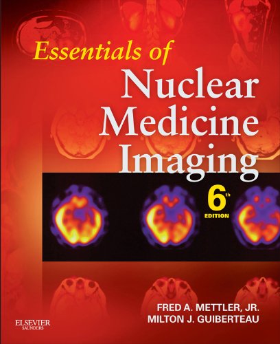 Essentials of Nuclear Medicine Imaging: Expert Consult - Online and Print (Essentials of Nuclear Medicine Imaging (Mettler)) (PDF/EPUB Version)