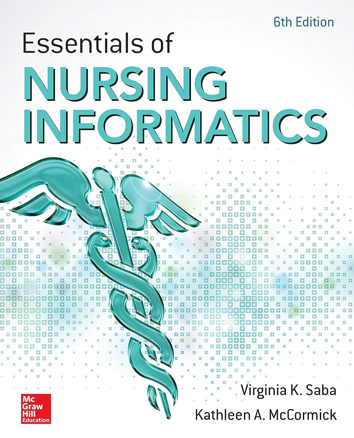 Essentials of Nursing Informatics, 6th Edition (PDF/EPUB Version)