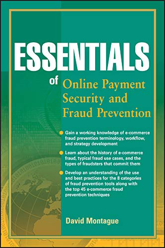 Essentials of Online payment Security and Fraud Prevention (Essentials Series Book 54) (PDF/EPUB Version)