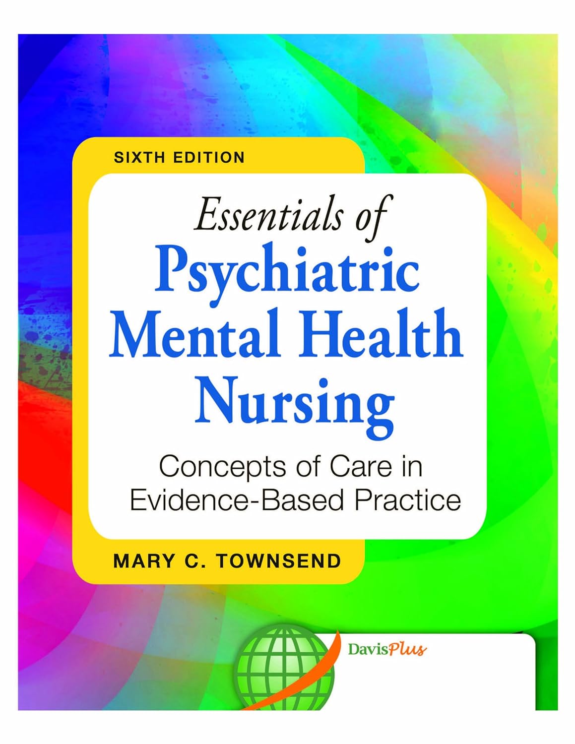 Essentials of Psychiatric Mental Health Nursing Concepts of Care in Evidence-Based Practice (PDF/EPUB Version)