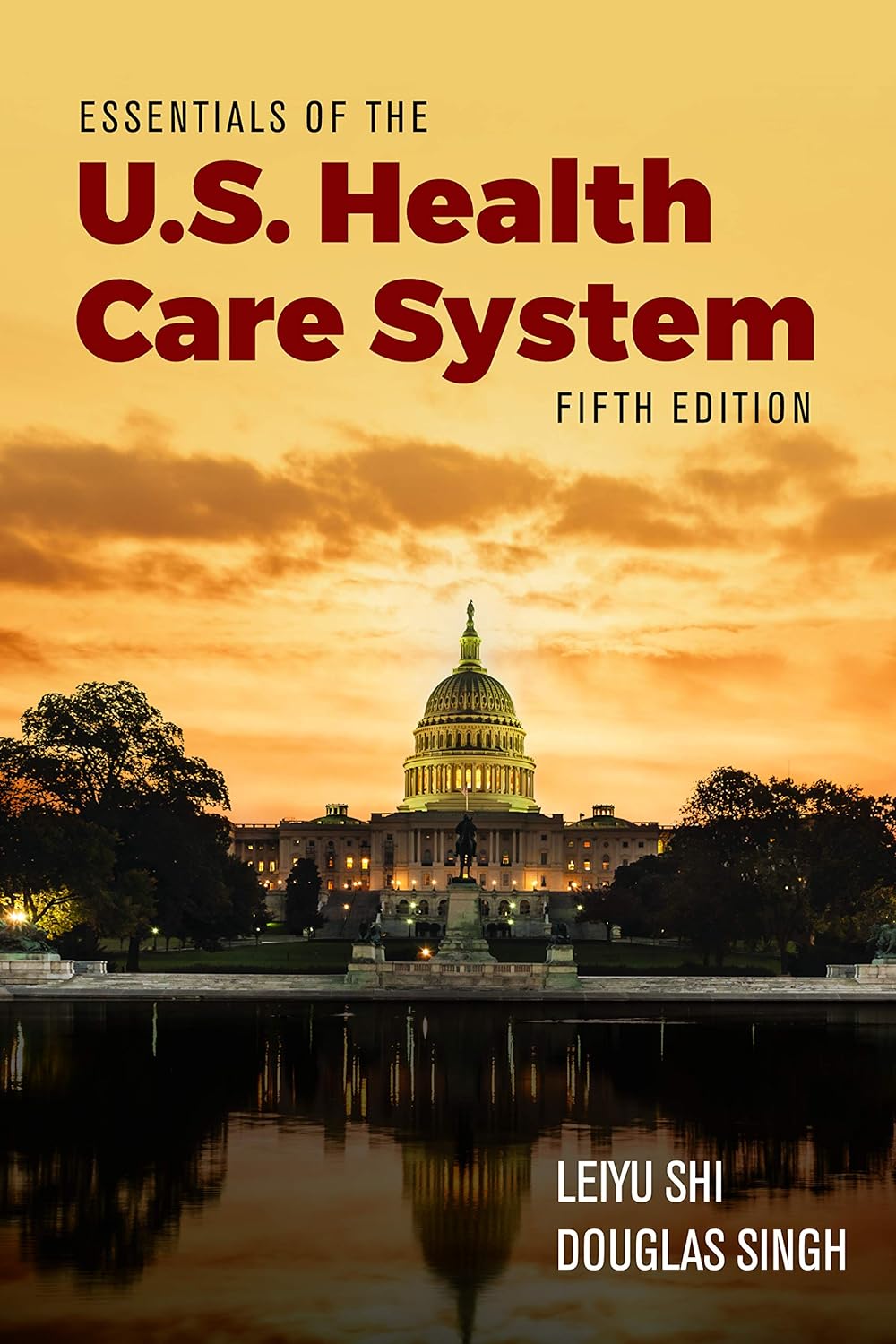 Essentials of the U.S. Health Care System (PDF/EPUB Version)