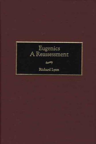 Eugenics: A Reassessment (Praeger Studies of Foreign Policies of the Great Powers) (PDF/EPUB Version)