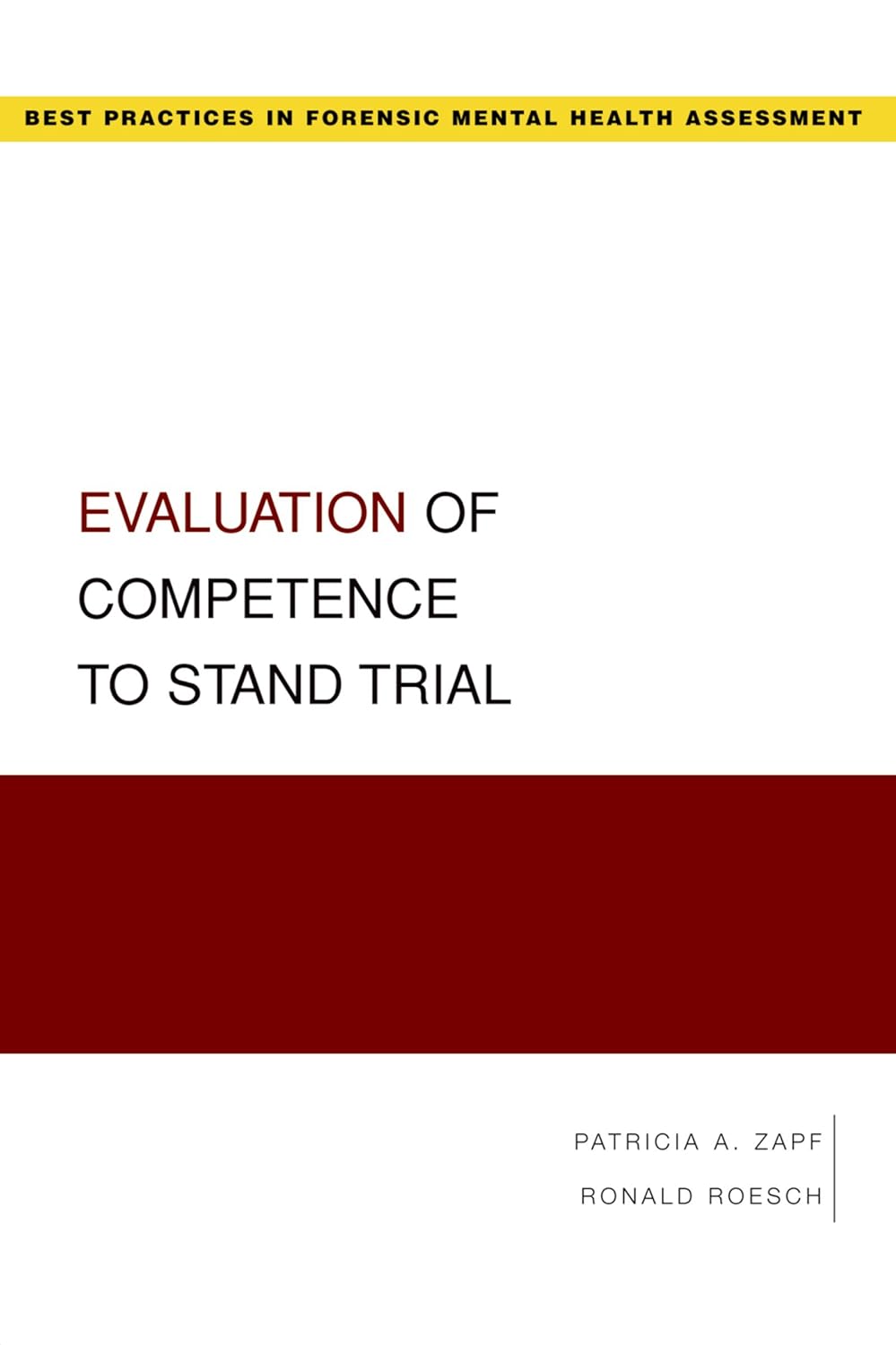 Evaluation of Competence to Stand Trial (Best Practices in Forensic Mental Health Assessments) (PDF/EPUB Version)