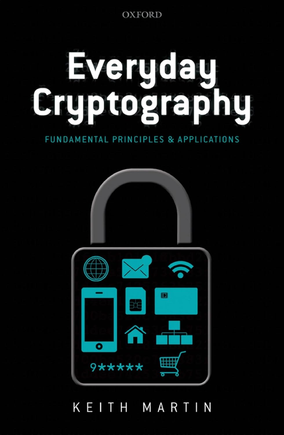 Everyday Cryptography: Fundamental Principles and Applications (PDF/EPUB Version)