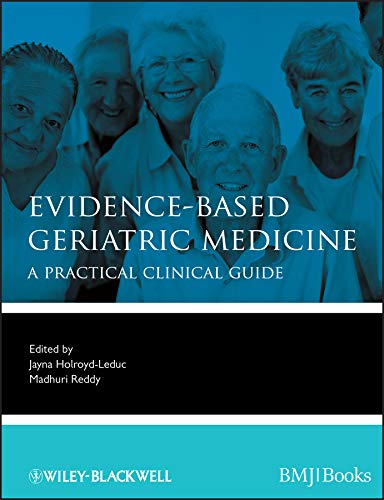 Evidence-Based Geriatric Medicine: A Practical Clinical Guide (Evidence-Based Medicine Book 82) (PDF/EPUB Version)