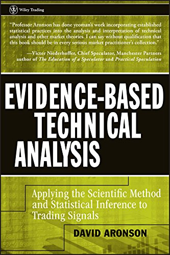Evidence-Based Technical Analysis: Applying the Scientific Method and Statistical Inference to Trading Signals (Wiley Trading Book 274) (PDF/EPUB Version)