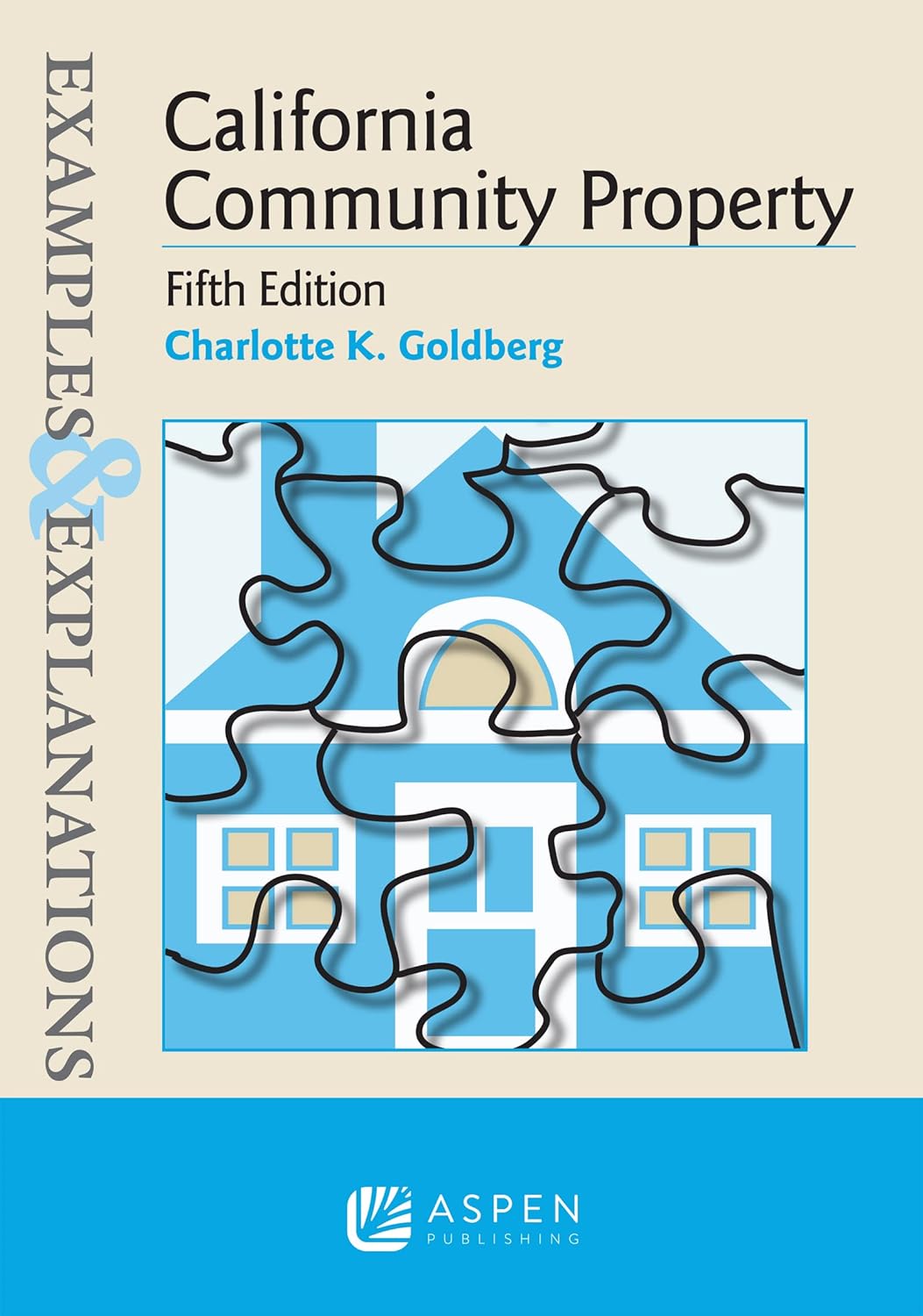 Examples & Explanations for California Community Property (PDF/EPUB Version)
