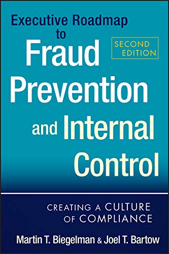 Executive Roadmap to Fraud Prevention and Internal Control: Creating a Culture of Compliance (PDF/EPUB Version)