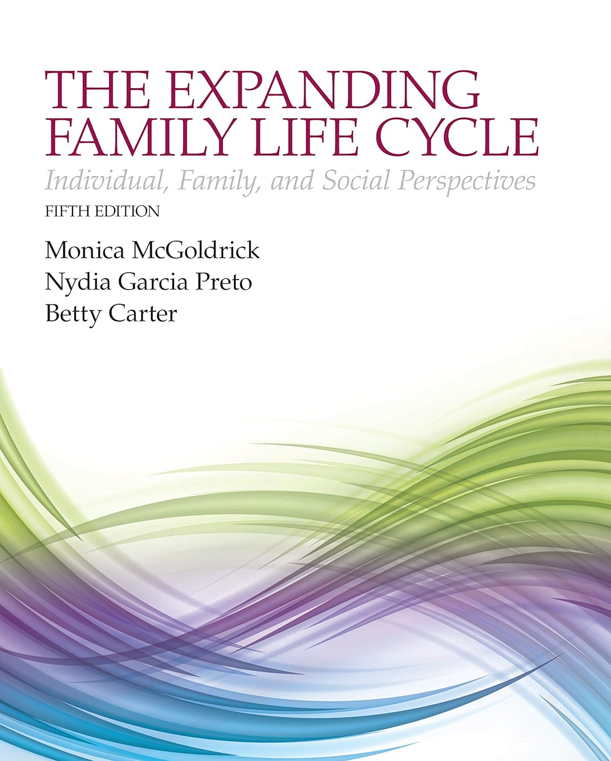 Expanding Family Life Cycle, The: Individual, Family, and Social Perspectives (PDF/EPUB Version)