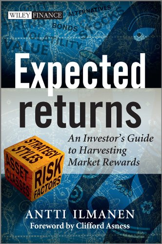 Expected Returns: An Investor's Guide to Harvesting Market Rewards (PDF/EPUB Version)