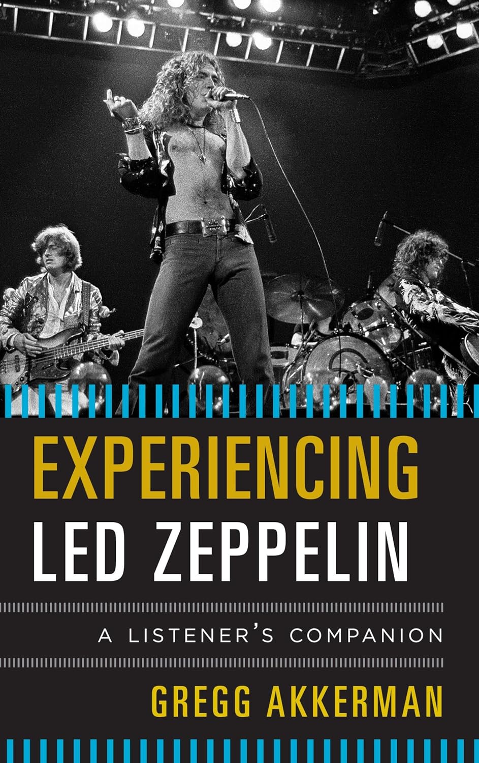 Experiencing Led Zeppelin: A Listener's Companion (PDF/EPUB Version)