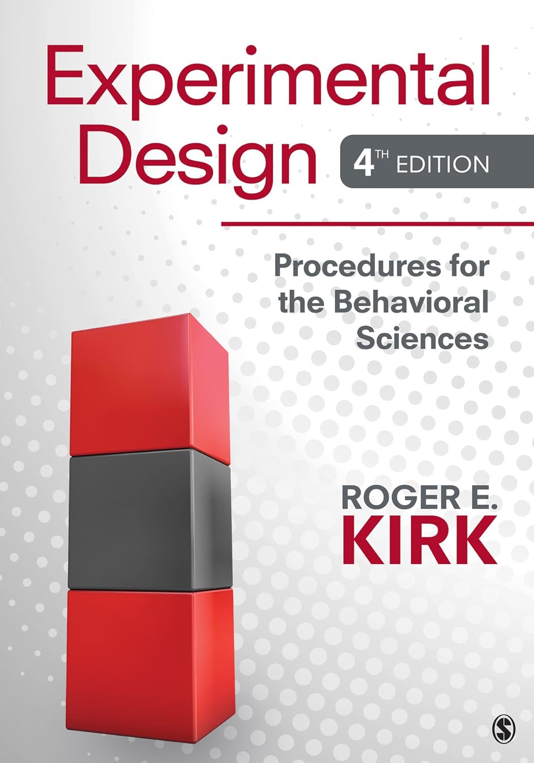 Experimental Design: Procedures for the Behavioral Sciences (PDF/EPUB Version)