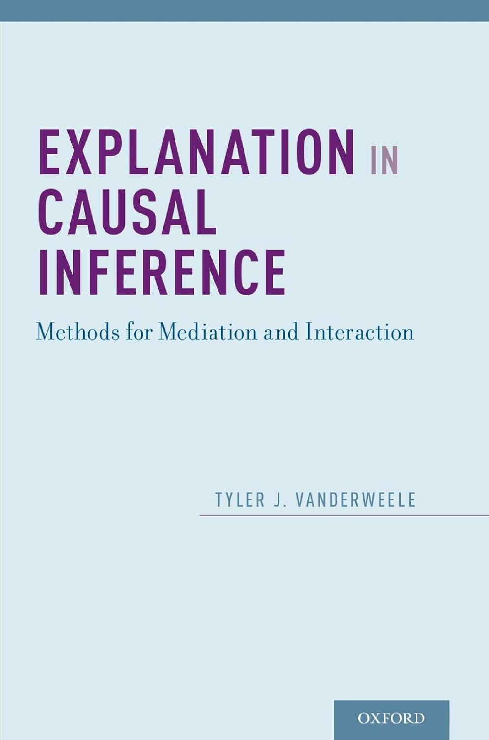 Explanation in Causal Inference: Methods for Mediation and Interaction (PDF/EPUB Version)
