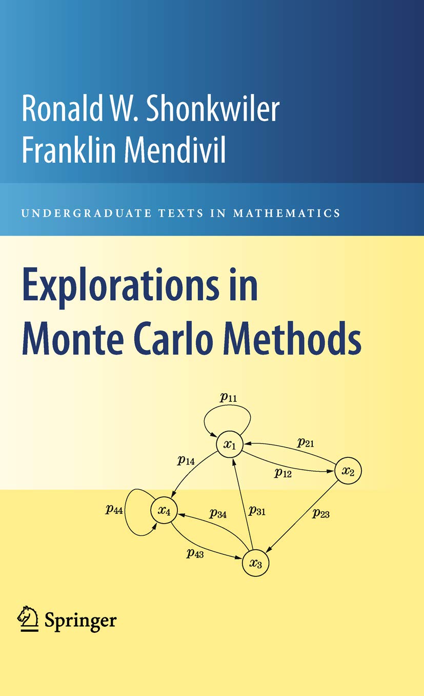 Explorations in Monte Carlo Methods (Undergraduate Texts in Mathematics) (PDF/EPUB Version)