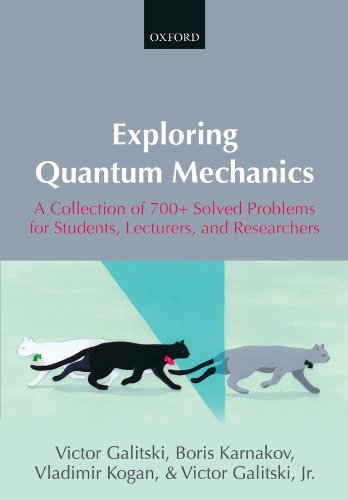 Exploring Quantum Mechanics: A Collection of 700+ Solved Problems for Students, Lecturers, and Researchers (PDF/EPUB Version)