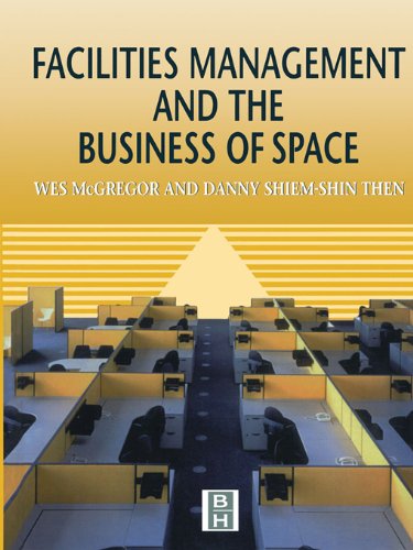 Facilities Management and the Business of Space (PDF/EPUB Version)