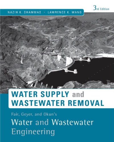 Fair, Geyer, and Okun's, Water and Wastewater Engineering: Water Supply and Wastewater Removal, 3rd Edition (PDF/EPUB Version)