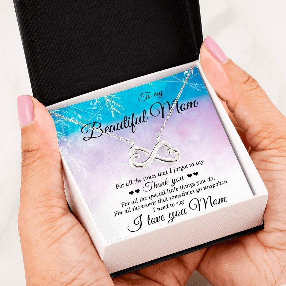 Family Gift For Mom Infinity Heart Necklace I Forgot To Say Thank You