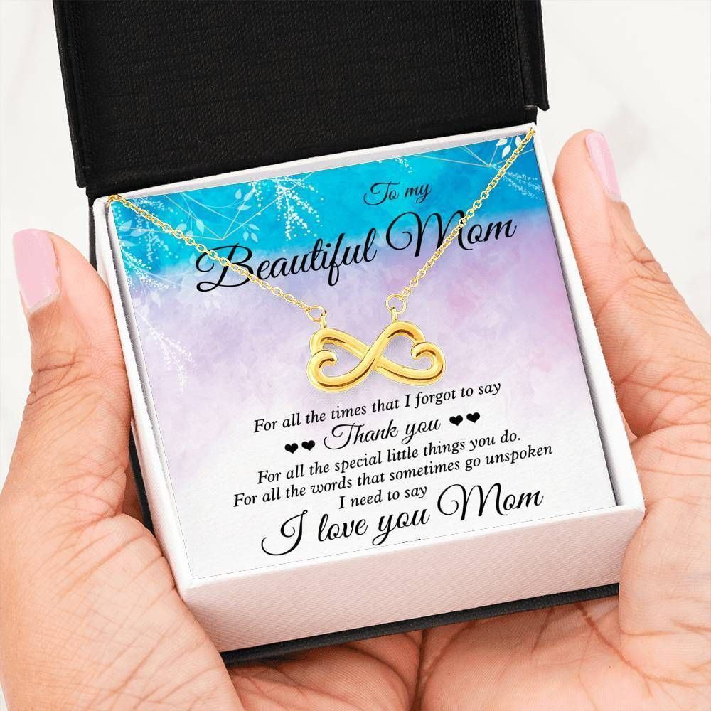 Family Gift For Mom Infinity Heart Necklace I Forgot To Say Thank You