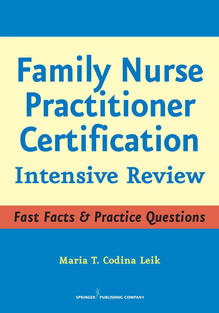 Family Nurse Practitioner Certification: Intensive Review (PDF/EPUB Version)