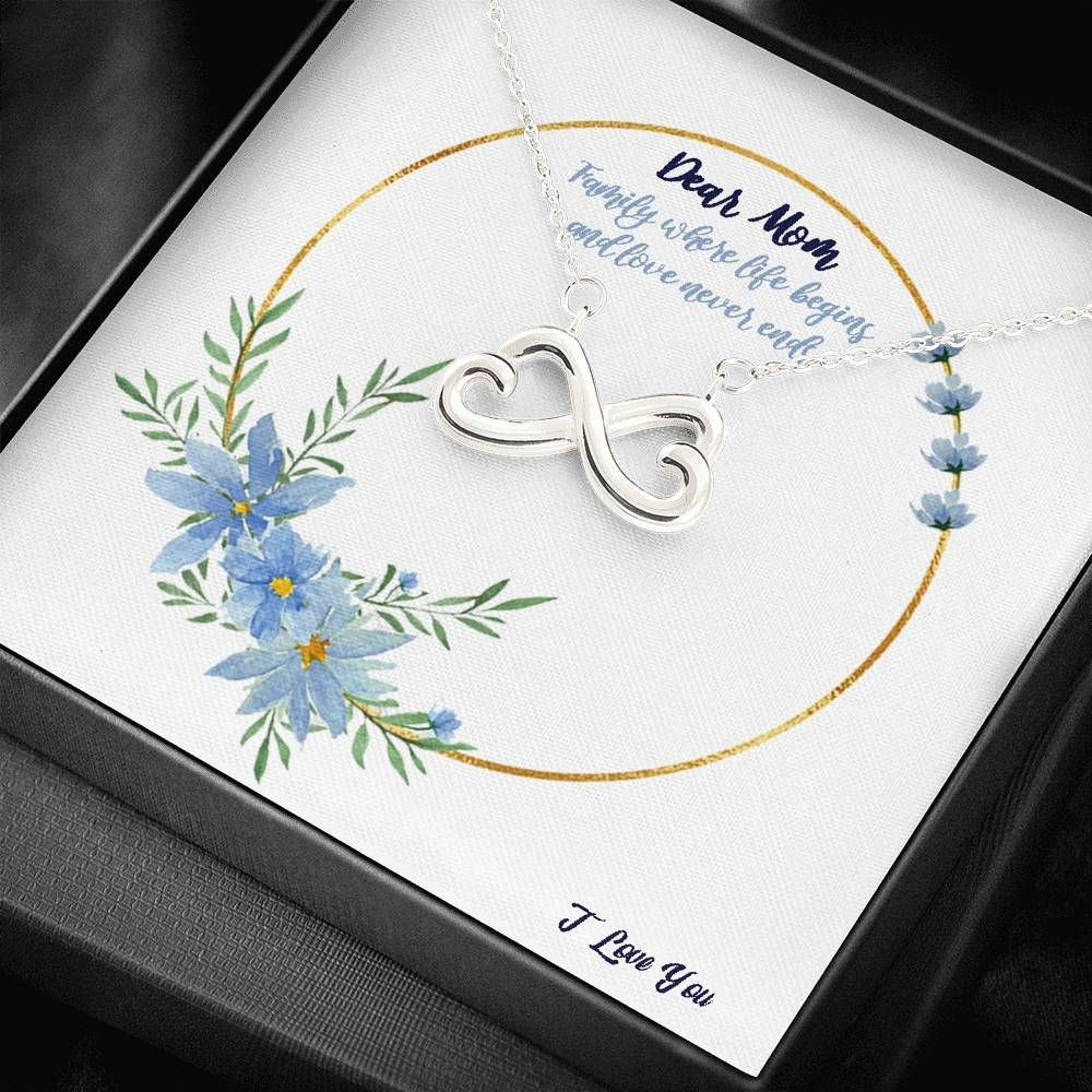 Family Where Life Begins And Love Never Ends Infinity Heart Necklace For Mom