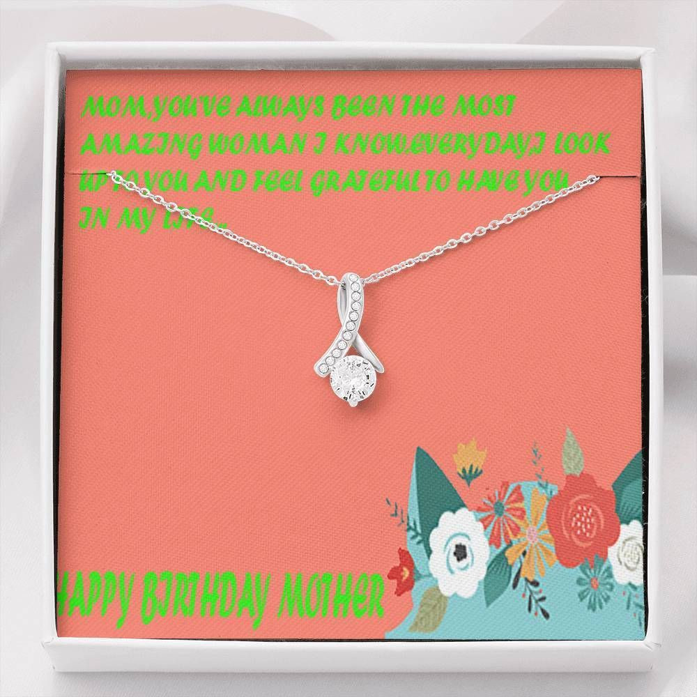 Feel Grateful To Have You In My Life Alluring Beauty Necklace For Mom