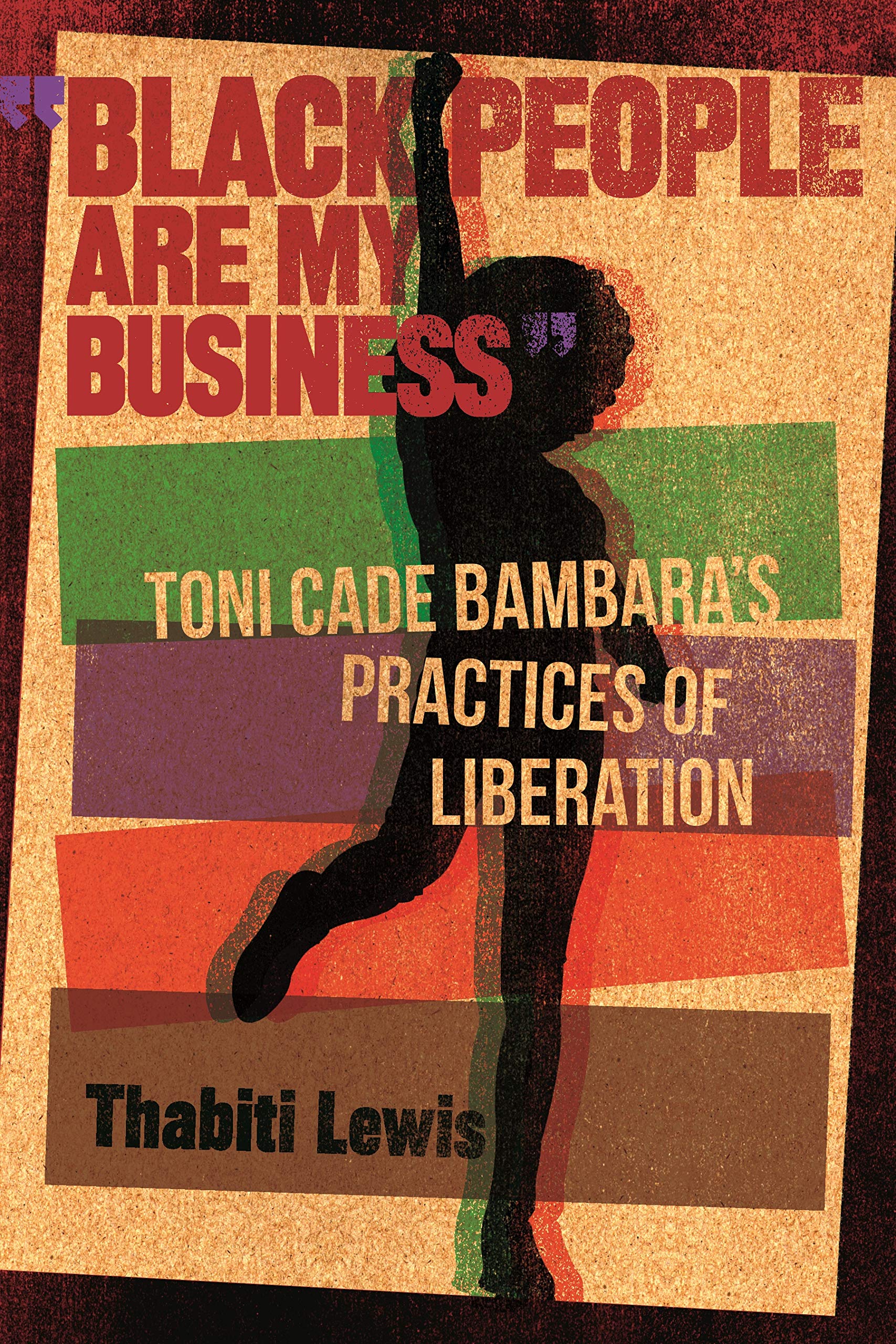 "Black People Are My Business": Toni Cade Bambara's Practices of Liberation (African American Life) - PDF/EPUB Version Downloadable